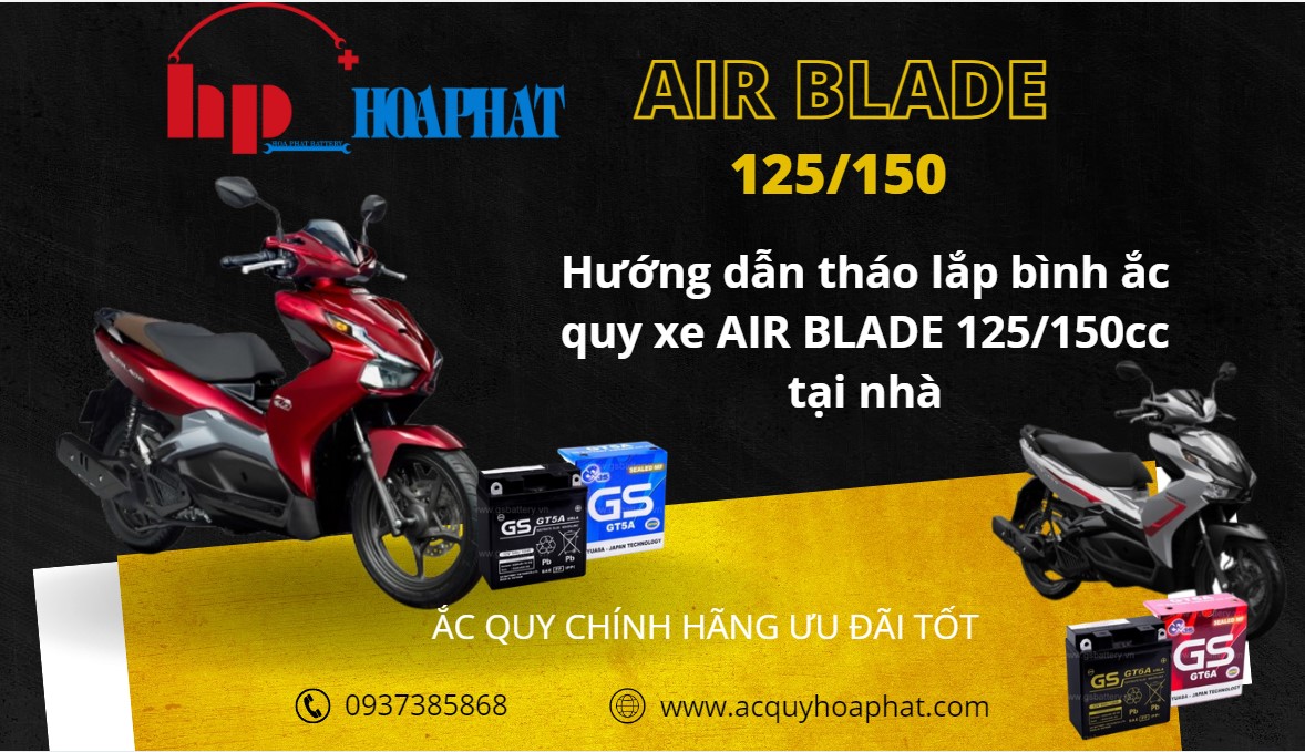 Hướng dẫn thay lắp bình ắc quy xe airblade tại nhà