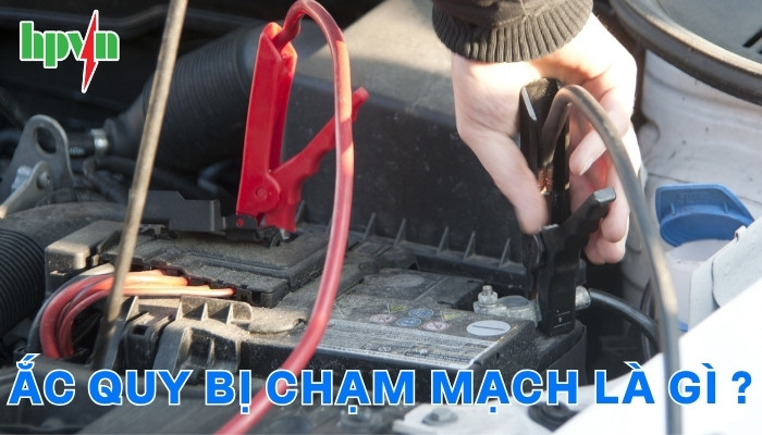 Ắc quy bị chạm mạch là gì