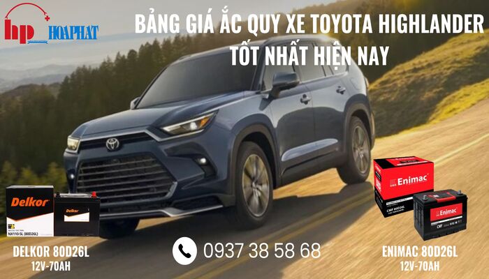 Bảng giá ắc quy xe Toyota Highlander tốt nhất hiện nay