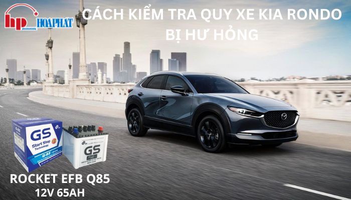 Cách Lựa Chọn Ắc Quy Xe Mazda CX-30 Phù Hợp