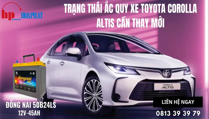 Trạng thái ắc quy xe Toyota Corolla Altis cần thay mới
