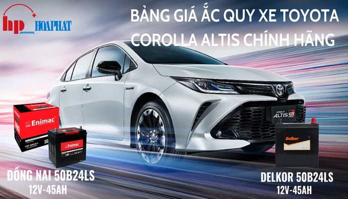 Bảng giá ắc quy xe Toyota Corolla Altis chính hãng