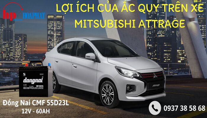 Lợi ích của ắc quy trên xe Mitsubishi Attrage