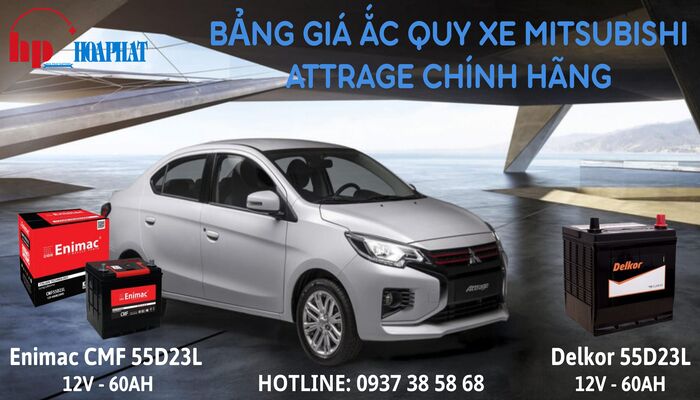 Bảng giá ắc quy xe Mitsubishi Attrage chính hãng