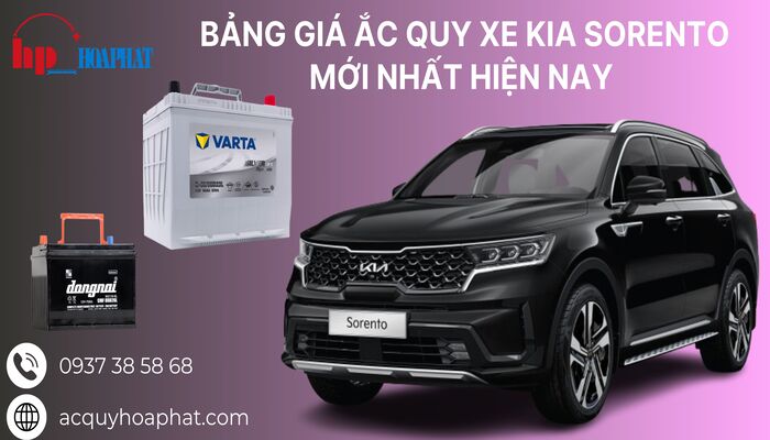 Bảng giá ắc quy xe Kia Sorento tốt nhất hiện nay-