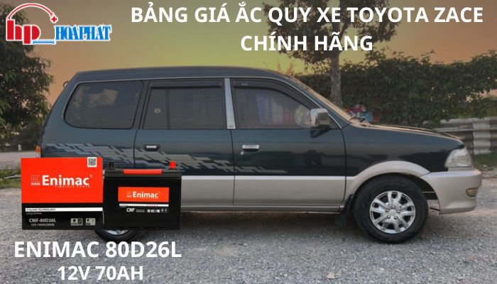Bảng Giá Ắc Quy Xe Toyota Zace Chính Hãng
