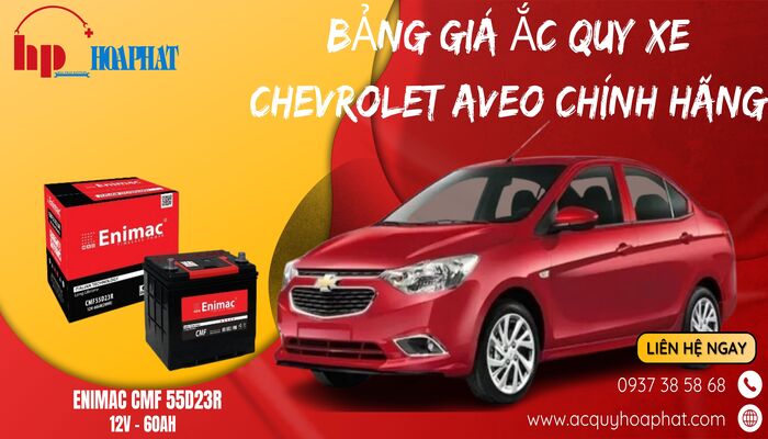 Bảng giá ắc quy xe Chevrolet Aveo chính hãng