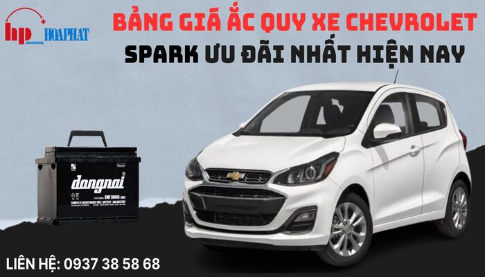 Bảng giá ắc quy xe Chevrolet Spark ưu đãi nhất hiện nay