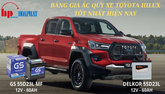 Bảng giá ắc quy xe Toyota Hilux chính hãng hiện nay
