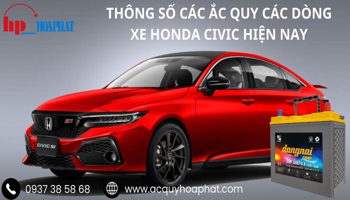 Thông số ắc quy cho các dòng xe Honda Civic hiện nay