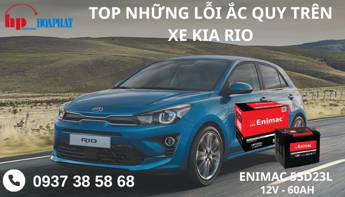 Top những lỗi ắc quy trên xe Kia Rio