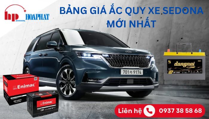 Bảng giá ắc quy xe Kia Sedona tốt nhất hiện nay