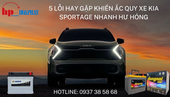 5 Lỗi hay gặp khiến ắc quy xe Kia Sportage nhanh hư hỏng