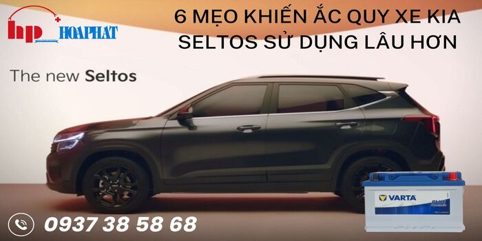6 Mẹo giúp ắc quy xe Kia Seltos sử dụng lâu hơn