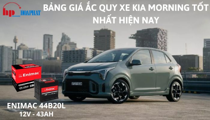 Bảng giá ắc quy xe Kia Morning tốt nhất hiện nay
