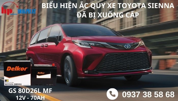 Biểu hiện ắc quy xe Toyota Sienna đã bị xuống cấp