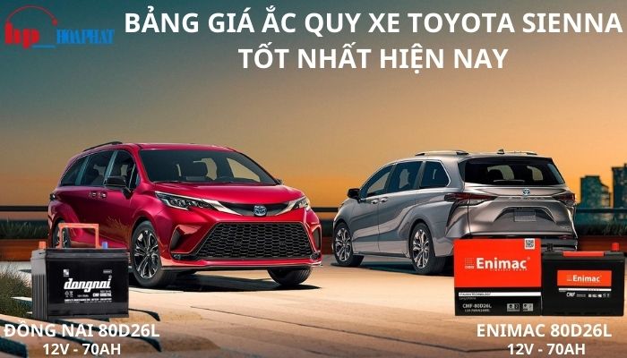 Bảng giá ắc quy xe Toyota Sienna tốt nhất hiện nay