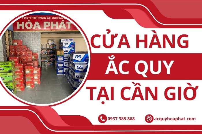 Cửa Hàng Thay Bình Ắc Quy Chính Hãng Tại Cần Giờ