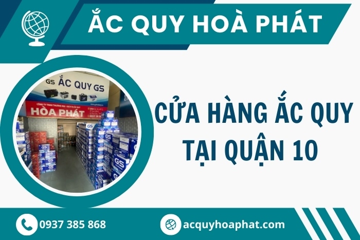 Cửa Hàng Ắc Quy Chính Hãng Quận 10