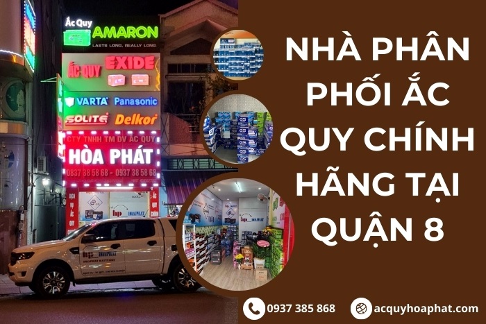 Nhà Phân Phối Ắc Quy Tại Quận 8