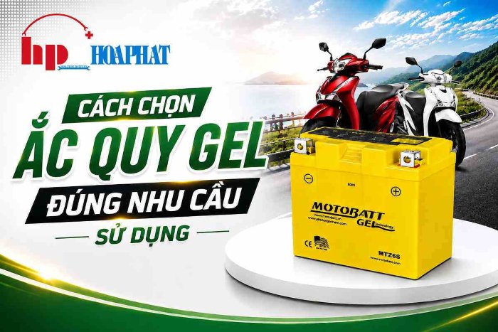 Ắc Quy Gel Là Gì? Phân Loại, Cấu Tạo Và Cách Chọn Đúng Chuẩn