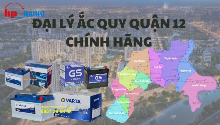 Đại Lý Ắc Quy Quận 12