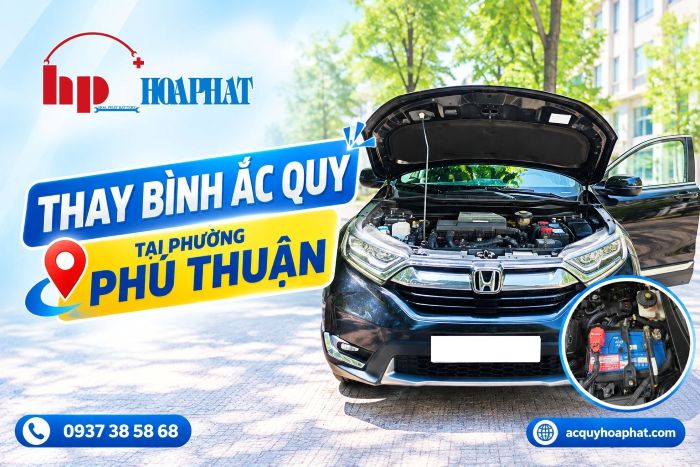 Thay Bình Ắc Quy Chính Hãng Tại Phường Phú Thuận TP. HCM