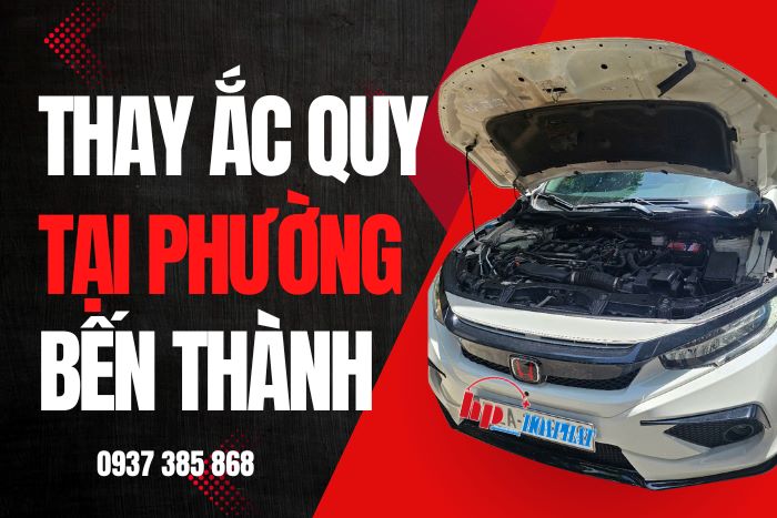Thay Bình Ắc Quy Chính Hãng Tại Phường Bến Thành TP HCM