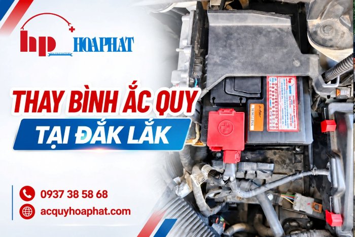Top Đại Lý Ắc Quy  Chính Hãng Tại Đắk Lắk