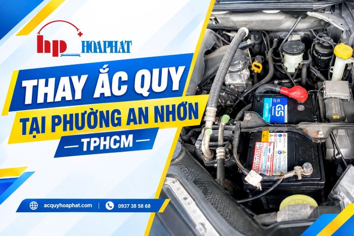 Cửa Hàng Ắc Quy Chính Hãng Tại Phường An Nhơn TP.HCM