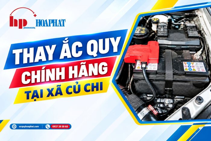 Thay Bình Ắc Quy Ô Tô Tại Xã Củ Chi | Cứu Hộ 24/7