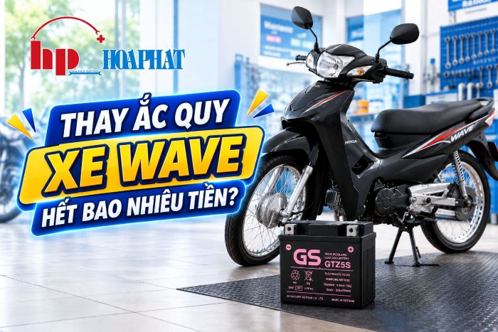Thay Ắc Quy Xe Máy Wave Hết Bao Nhiêu Tiền? Bảng Giá Chi Tiết