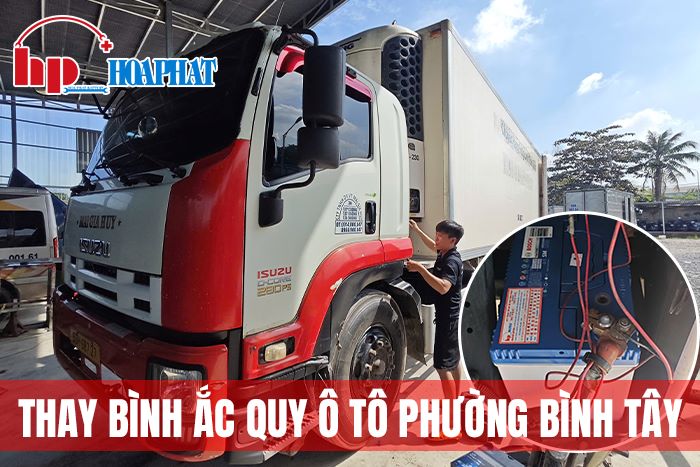 Thay Bình Ắc Quy Ô Tô Tại Phường Bình Tây, TP.HCM
