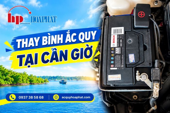 Thay Bình Ắc Quy Ô Tô Tại Cần Giờ | Giá Tốt Tận Nơi