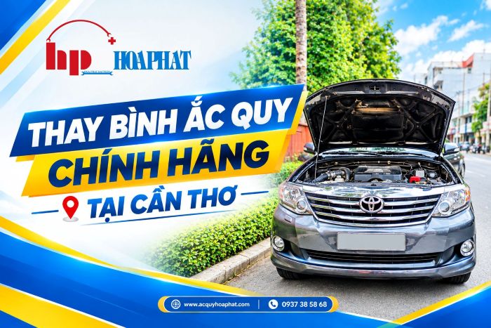 Những Cửa Hàng Ắc Quy Đáng Tin Cậy Tại Cần Thơ