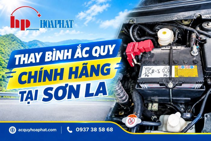 Danh Sách Cửa Hàng Ắc Quy Uy Tín Tại Sơn La